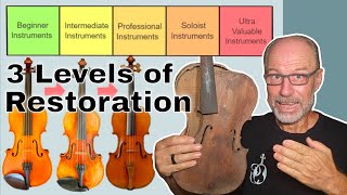 The 3 Different Levels of Violin Restoration