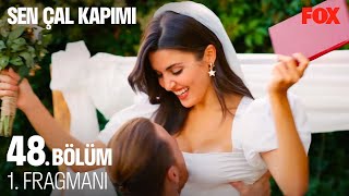 Sen Çal Kapımı 48. Bölüm 1. Fragmanı