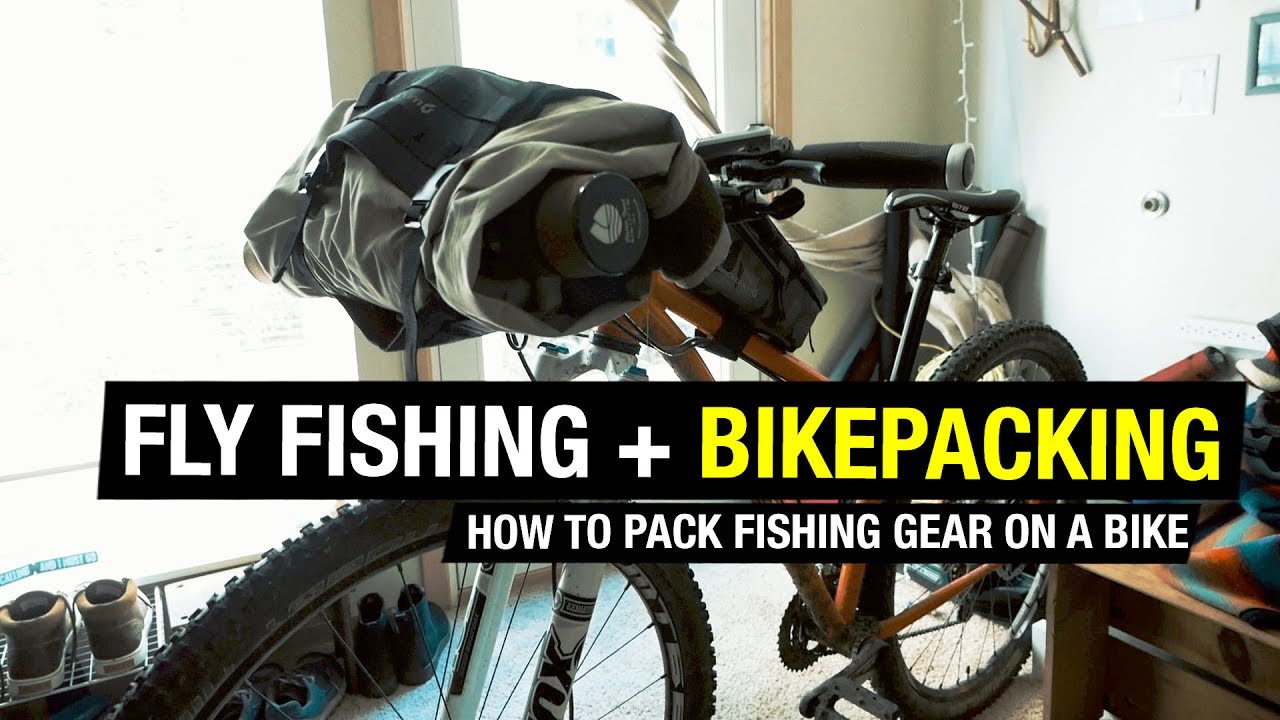 CARRYING FLY FISHING GEAR WITH BIKEPACKING BAGS 