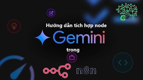 Giới thiệu Gemini tích hợp N8n - Tạo ảnh, tạo video, phân tích tài liệu, tất cả trong một