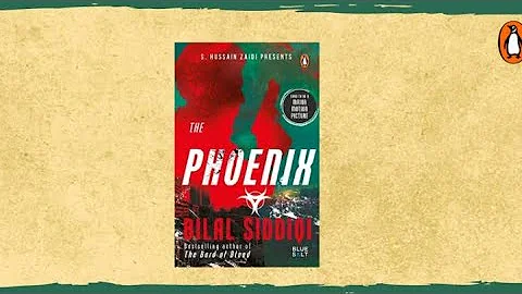 The Phoenix by Bilal Siddiqi | S. Hussain Zaidi & ...