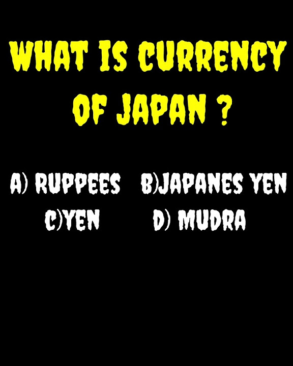what-is-currency-of-japan-shortvideo-genarlknolege-youtube