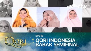 Download lagu Qori Indonesia RTV | Babak Semifinal| Eps 15 [FULL]