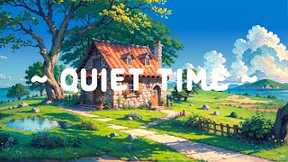 Quiet Time 🍃 Lofi Keep You Safe ⛅ Lofi Hip Hop ~ Lofi Chill to [ Sleep - Relax - Study ]