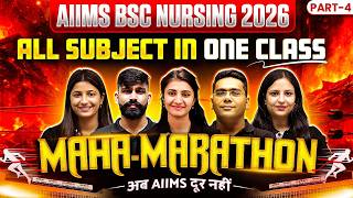 AIIMS BSc Nursing 2026 Maha Marathon | Complete Syllabus Revision in One Shot Part 4 | All Subjects