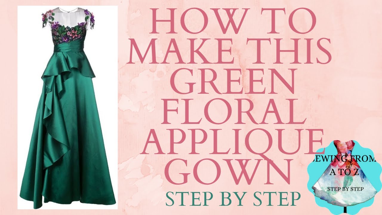 HOW TO SEW THIS FLORAL GOWN DRESS FROM [MARCHESA NOTTE],STEP BY STEP ...