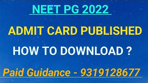 NEET PG 2022 🔥 ADMIT CARD PUBLISHED 🔥How to Download it?🔥 NEET MENTOR