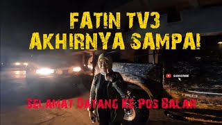 Fatin TV3 akhirnya sampai Pos Balar dengan gembira Ep:74-2024 #offroad #malaysia #inspiration