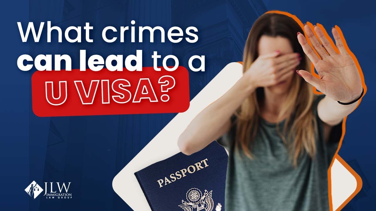 Immigration 101: What crimes can lead to a U visa?