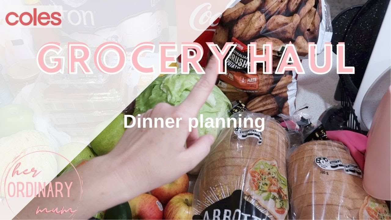 Australian Grocery Haul DINNER PLANNING Coles discounts