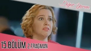 Diğer Yarım 15. 2.Fragman
