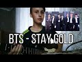 BTS - Stay Gold(Guitar Cover)