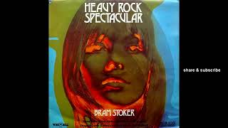 Bram Stoker - Heavy Rock Spectacular (Full Album)  1972