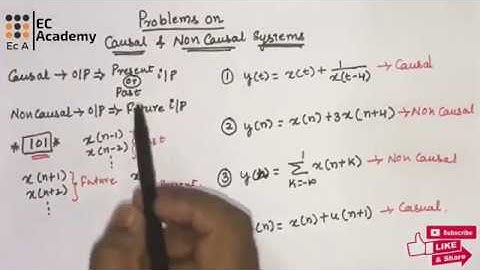 #102 PROBLEMS on causal and non causal systems || EC Academy