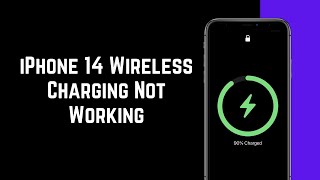iPhone 14 / 14 Pro Wireless Charging Not Working, How to Fix?