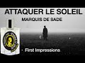 Attaquer Le Soleil Marquis De Sade by Etat Libre d'Orange (First Impressions)