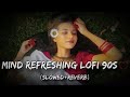 Nostalgic Mind Refreshing Song 90s With Lofi Heart Touching Editing Evergreen Jukebox Sonu Nostalgic Mind Refreshing Song 90s With Lofi Heart Touching Editing Evergreen Jukebox Sonu