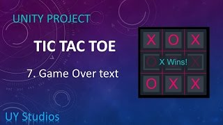 Unity Tic Tac Toe Lesson 07: Game Over Text