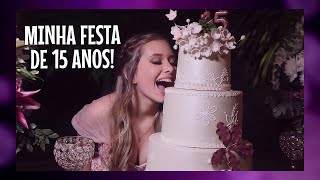 MINHA FESTA DE 15 ANOS | Parte 1 - Luiza Vinco