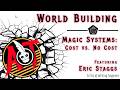 Attack On Table Ep. 10 | Should Magic Have a Cost? (Guest Eric Staggs &amp; Fantasy Worldbuilding)