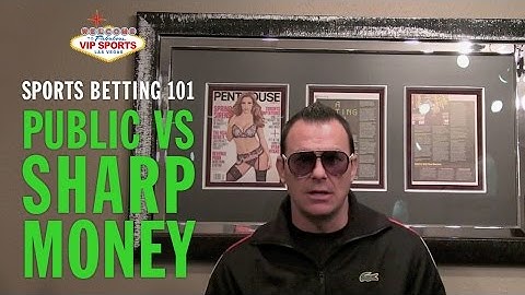 Sports Betting 101 with Steve Stevens - Public vs. Sharp Money