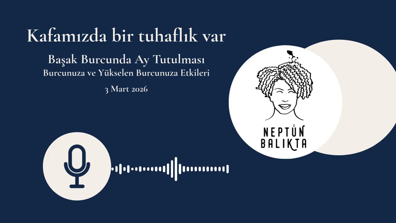 BAŞAK BURCUNDA AY TUTULMASI-3 MART 2026