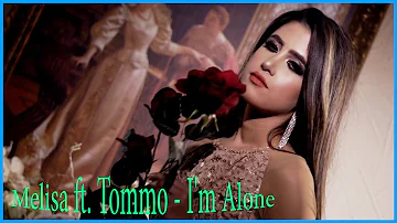 Melisa ft. Tommo - I'm Alone (Via65 Remix) HD