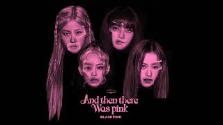 BLACKPINK - 'sour candy with Lady Gaga'