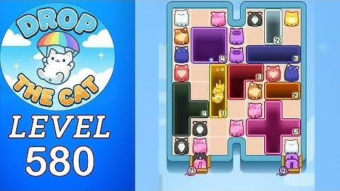 Drop The Cat Level 580 Walkthrough