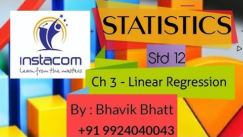 13/16. Std 12 | Statistics | Ch 3 Linear Regression : Problem solution - 7