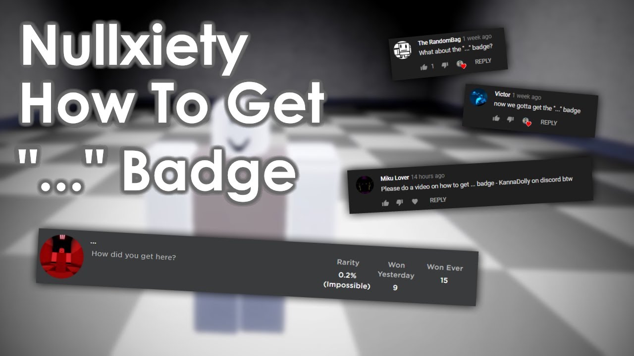 How To Get Badge Nullxiety Roblox Youtube