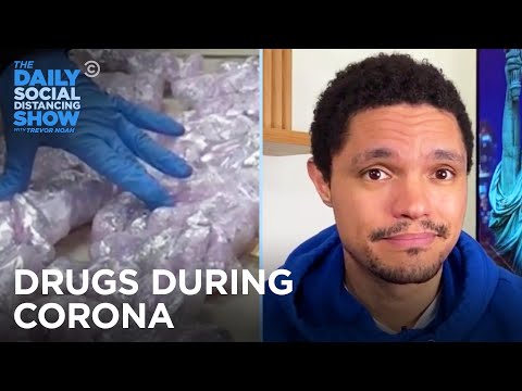 Drugs in the Time of Corona | The Daily Social Distancing Show