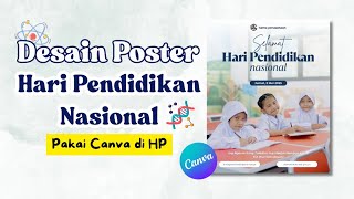 Cara Desain Poster Hari Pendidikan Nasional Hardiknas Pakai Canva di HP #hardiknas2025