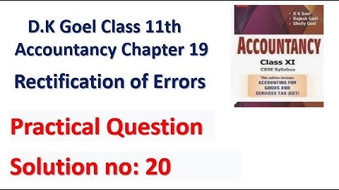 Solution no: 20 of Rectification of errors Chapter 19 Accountancy