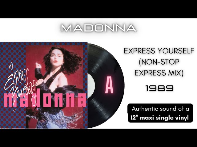 Madonna - Express Yourself (Non-Stop Express Mix) [12'' maxi