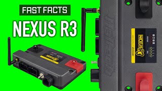 ✅ NEXUS R3   |  FAST FACTS
