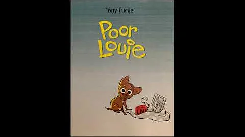 Children's Read Aloud.  Poor Louie by Tony Fucile