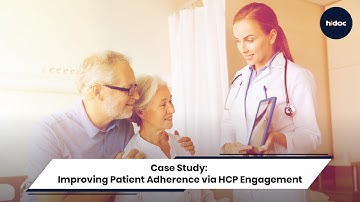 Case Study: Improving Patient Adherence via HCP Engagement