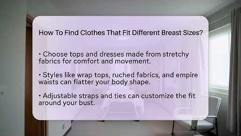 How To Find Clothes That Fit Different Breast Sizes? - Inside Body Image
