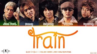 god (지오디) - &quot;Train (기차)&quot; Lyrics [Color Coded Han/R…