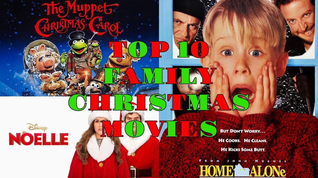 Top 10 Family Christmas Movies YouTube
