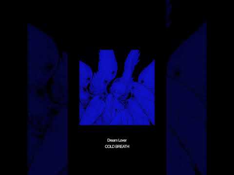 Cover Directed by Dream Lover COLD BREATHE
