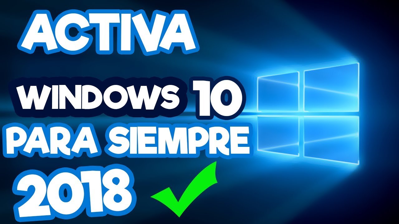 Activar Windows 10, 8.1, 8 [TODAS LAS VERSIONES] Para siempre 2019