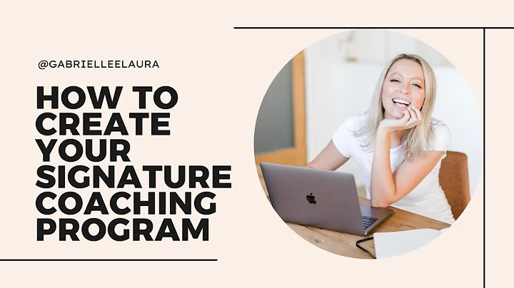 How To Create Your Signature Coaching Program [6-STEP TUTORIAL]