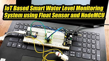 IoT Based Smart Water Level Monitoring System using Float Sensor and NodeMCU