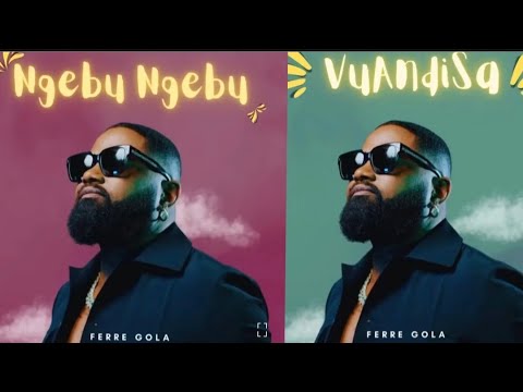 FERRE GOLA VUANDISA NA NGEBU NGEBU ANINGISI WORLD BERCI MUANA NA YOLO BA BONGOLI MALOBA