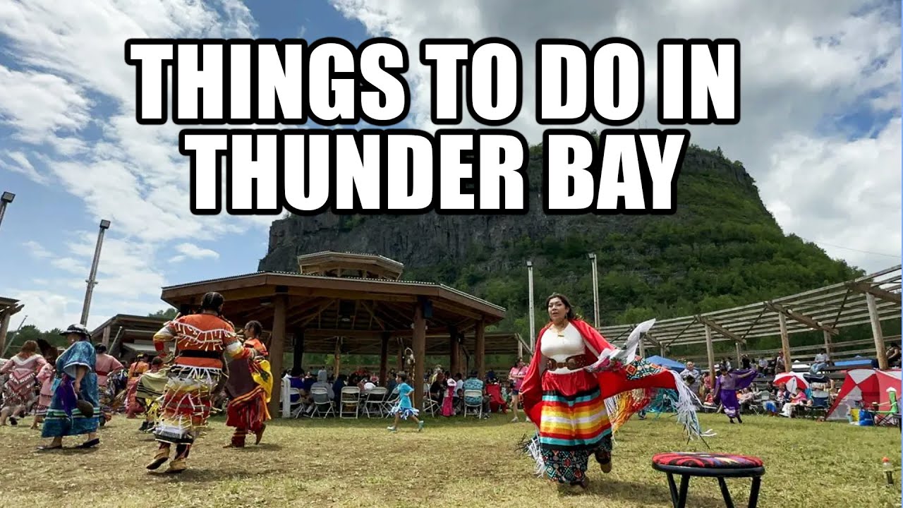 10 Things To Do In Thunder Bay, Ontario!