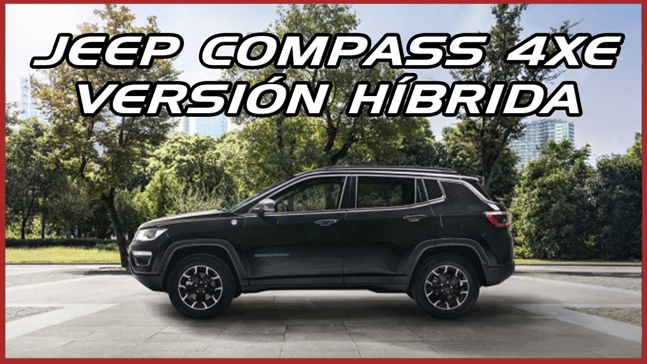 La marca Jeep presento su nuevo modelo la compass 4xe en su versión Híbrida