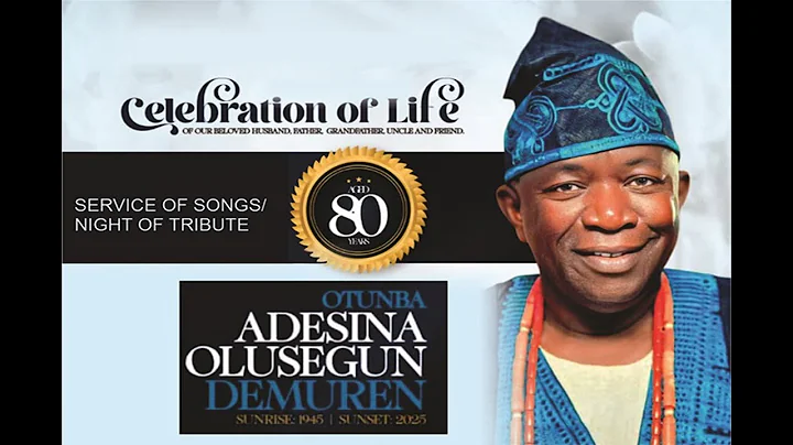 Service of Songs / Night of Tribute in respect of Otunba Adesina Olusegun Demuren