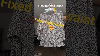 how to fixed loose neck 👌 #fixed tight waist ✂️😍# #sewing tips #trending sewing #shortsfeed ♥️♥️